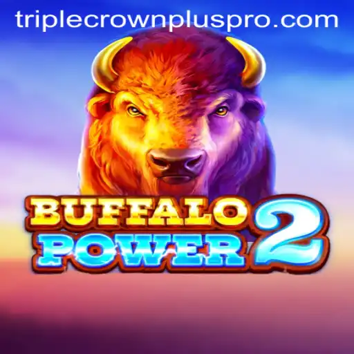 BuffaloPower2: Unleashing the Majesty of the TRIPLE CROWN PLUS